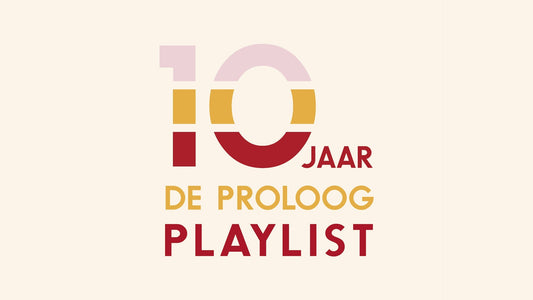 Doe mee aan de “De Proloog viert 10 Jaar” playlist!